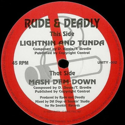 RUDE & DEADLY - Lightnin And Tunda / Mash Dem Down