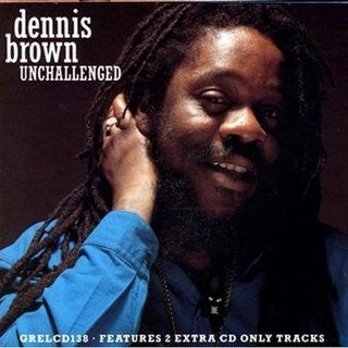 DENNIS BROWN - Unchallenged