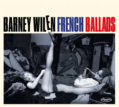 BARNEY WILEN - French Ballads