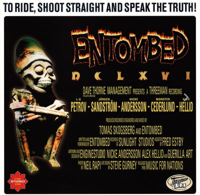 ENTOMBED - DCLXVI To Ride, Shoot Straight And Speak The Truth