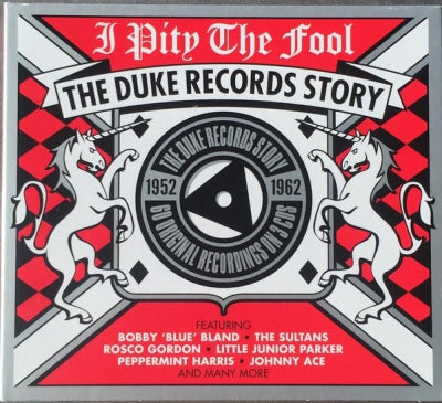 VARIOUS - I Pity The Fool (The Duke Records Story)