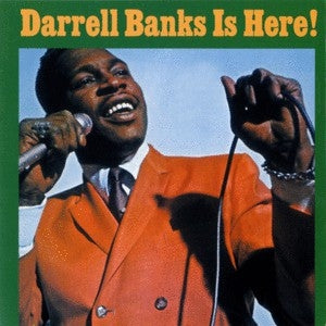 DARRELL BANKS - Darrell Banks Is Here!