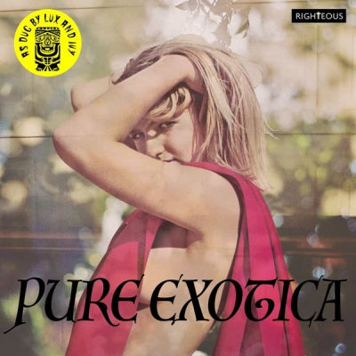 VARIOUS - Pure Exotica: As Dug By Lux & Ivy