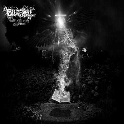 FULL OF HELL - Garden Of Burning Apparitions