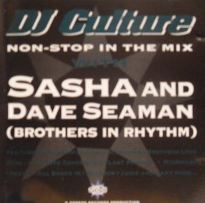 SASHA AND DAVE SEAMAN - DJ Culture (Non-stop In The Mix)