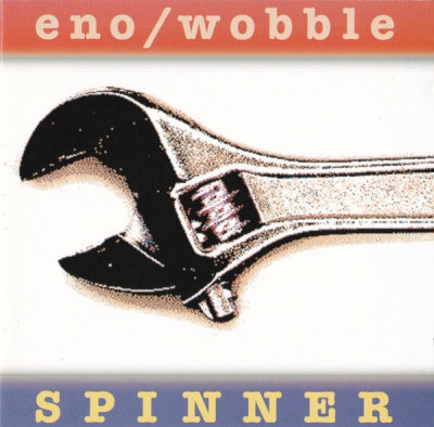 ENO / WOBBLE - Spinner