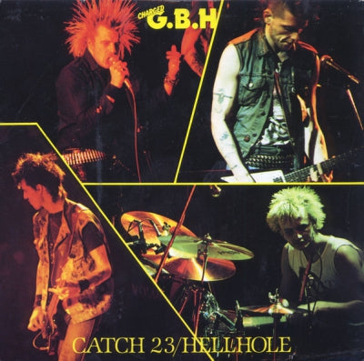 CHARGED G.B.H - Catch 23 / Hellhole