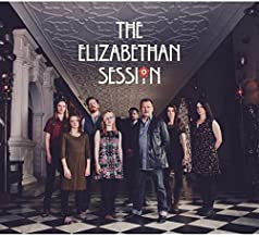 THE ELIZABETHAN SESSION - The Elizabethan Session