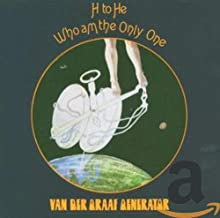VAN DER GRAAF GENERATOR - H To He Who Am The Only One