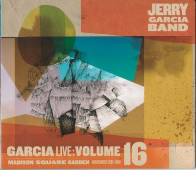 THE JERRY GARCIA BAND - GarciaLive Volume 16: Madison Square Garden, November 15th, 1991