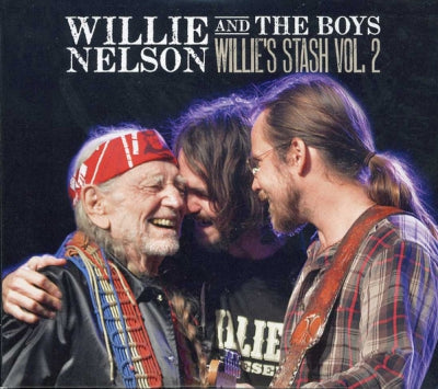 WILLIE NELSON AND THE BOYS - Willie's Stash Vol. 2