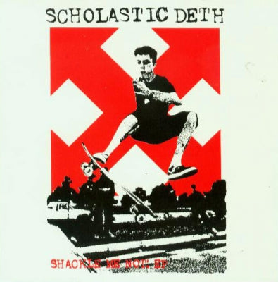 SCHOLASTIC DETH - Shackle Me Not! EP