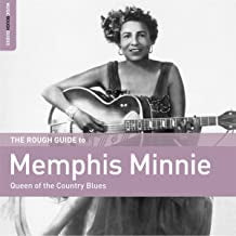MEMPHIS MINNIE - The Rough Guide To Memphis Minnie (Queen Of The Country Blues)