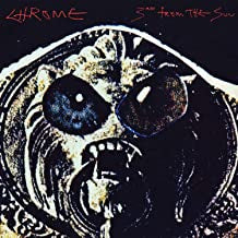 CHROME - 3rd From The Sun