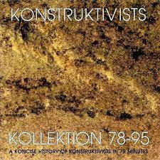 KONSTRUKTIVISTS - Kollektion 78-95