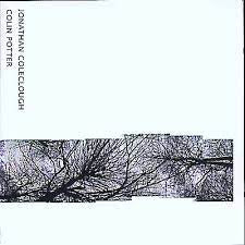 JONATHAN COLECLOUGH & COLIN POTTER - Low Ground