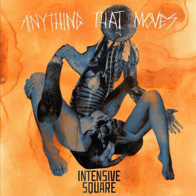 INTENSIVE SQUARE - Anything That Moves