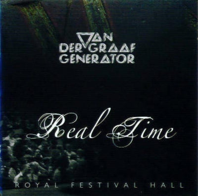 VAN DER GRAAF GENERATOR - Real Time (Royal Festival Hall)