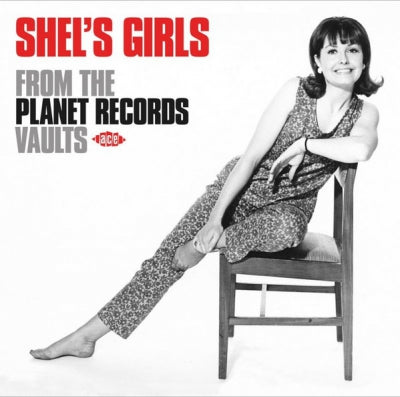VARIOUS - Shel's Girl (From The Planet Records Vaults)