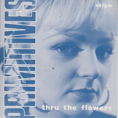 THE PRIMITIVES - Thru The Flowers