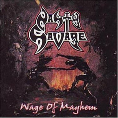 NASTY SAVAGE - Wage Of Mayhem