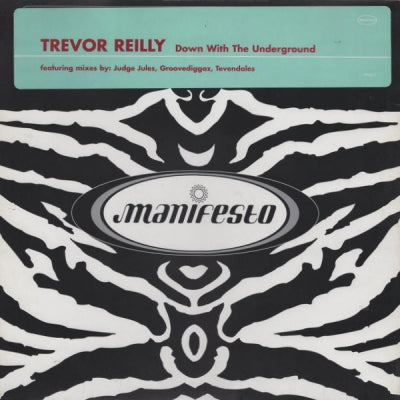 TREVOR REILLY - Down With The Underground