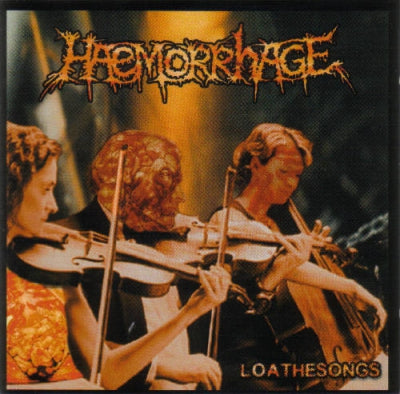 HAEMORRHAGE - Loathesongs