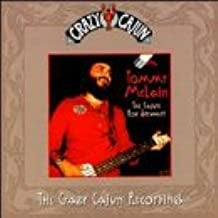 TOMMY MCLAIN - The Cajun Rod Stewart (The Crazy Cajun Recordings)