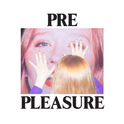 JULIA JACKLIN - Pre Pleasure