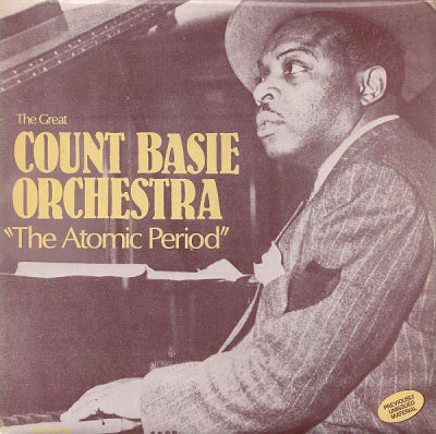 THE GREAT COUNT BASIE ORCHESTRA - The Atomic Period