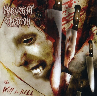 MALEVOLENT CREATION - The Will To Kill