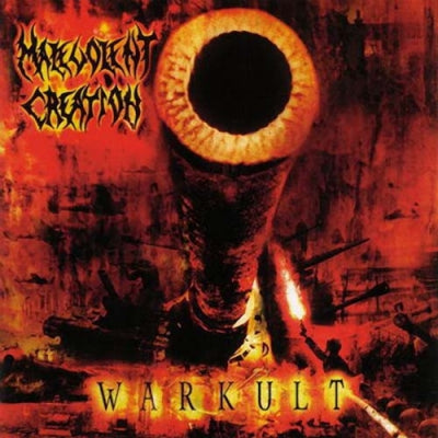MALEVOLENT CREATION - Warkult