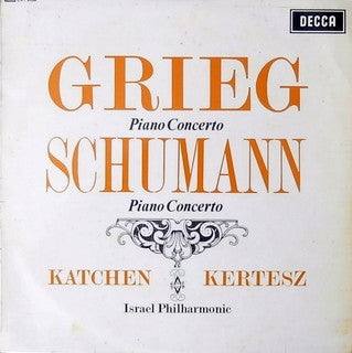 GRIEG, SCHUMANN, KATCHEN, KERTESZ & ISRAEL PHILHARMONIC ORCHESTRA - Piano Concerto / Piano Concerto