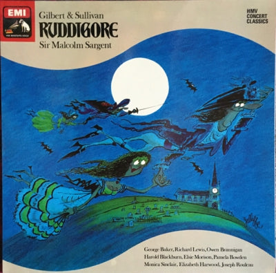 GILBERT & SULLIVAN & SIR MALCOLM SARGENT - Ruddigore. Conducted by Sir Malcolm Sargent