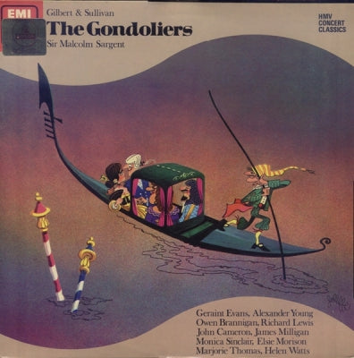 W. S. GILBERT AND ARTHUR SULLIVAN, SIR MALCOLM SARGENT, THE PRO ARTE ORCHESTRA, GLYNDEBOURNE FESTIVA - The Gondoliers