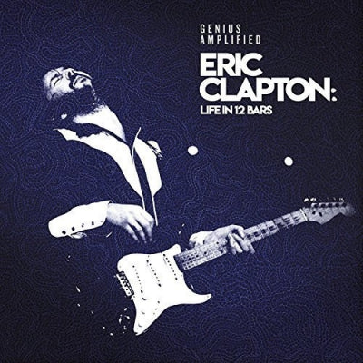 ERIC CLAPTON - Life In 12 Bars