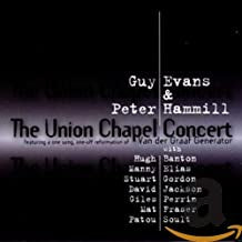 GUY EVANS & PETER HAMMILL - The Union Chapel Concert