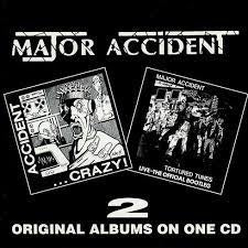 MAJOR ACCIDENT - Crazy / Tortured Tunes