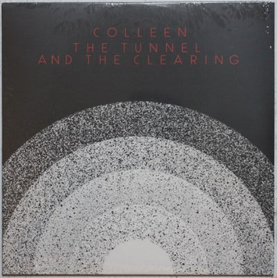 COLLEEN - The Tunnel And The Clearing
