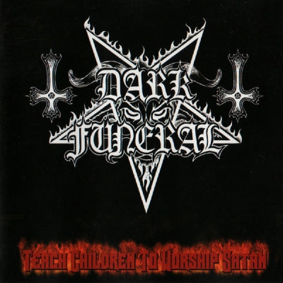 DARK FUNERAL - Teach Children To Worship Satan