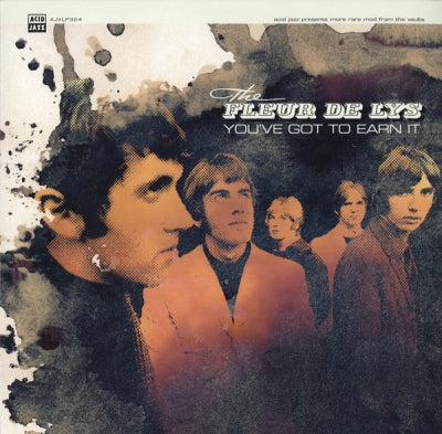 LES FLEUR DE LYS - You've Got To Earn It