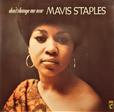 MAVIS STAPLES - Don't Change Me Now