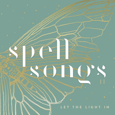 JACKIE MORRIS, ROBERT MACFARLANE, KARINE POLWART, JULIE FOWLIS, SECKOU KEITA, KRIS DREVER, RACHEL NE - Spell Songs II, Let The Light In