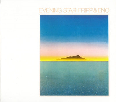 FRIPP & ENO - Evening Star