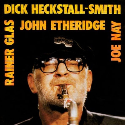 DICK HECKSTALL-SMITH, JOHN ETHERIDGE, RAINER GLAS & JOE NAY - Live 1990