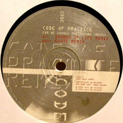CODE OF PRACTICE - Can We Change The Future Remixes