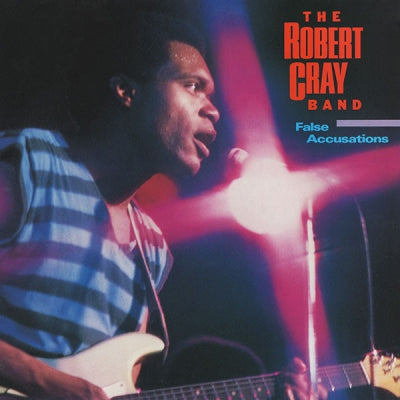 THE ROBERT CRAY BAND - False Accusations