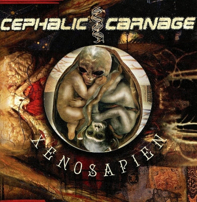 CEPHALIC CARNAGE - Xenosapien