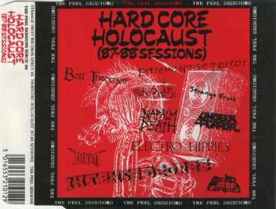 VARIOUS ARTISTS - Hardcore Holocaust (87-88 Sessions) - The Peel Sessions