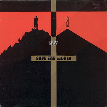 VOMITO NEGRO - Save The World